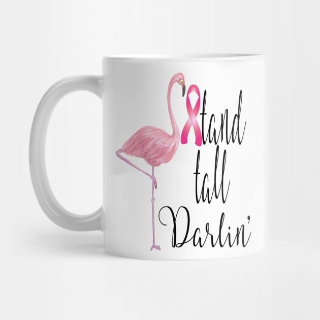 Stand Tall Darlin Flamingo Breast Cancer Awareness by NimbleMuse